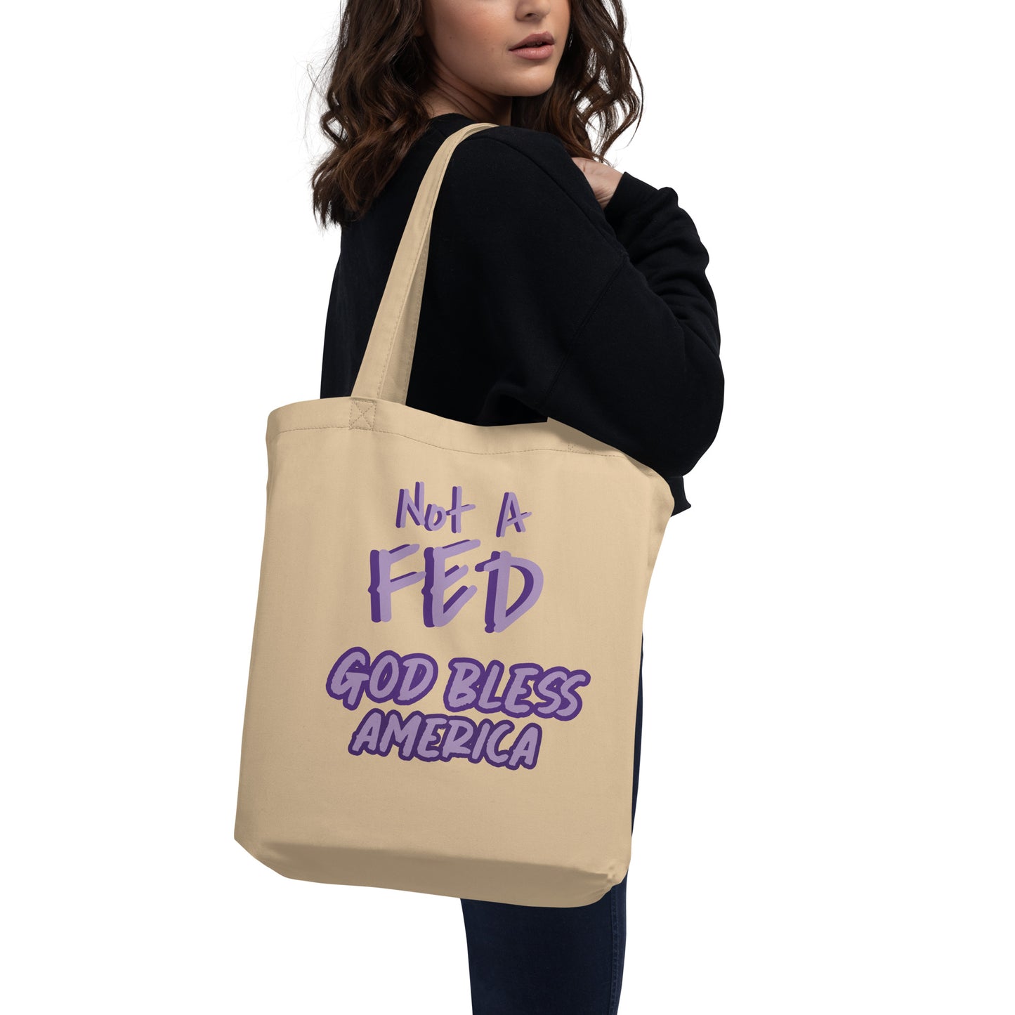 I Love my FED - Not A FED Eco Tote Bag