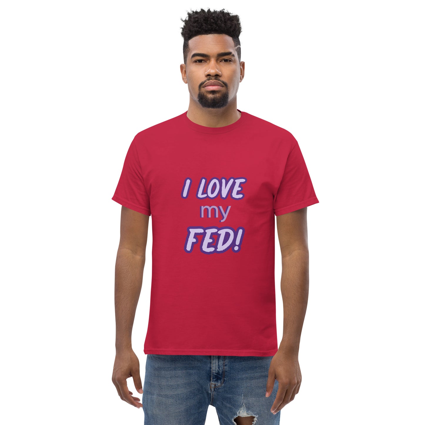 I love my FED - Men's tee