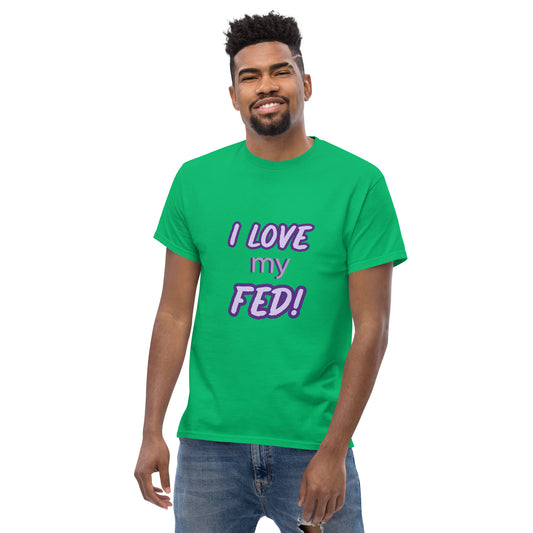 I love my FED - Men's tee