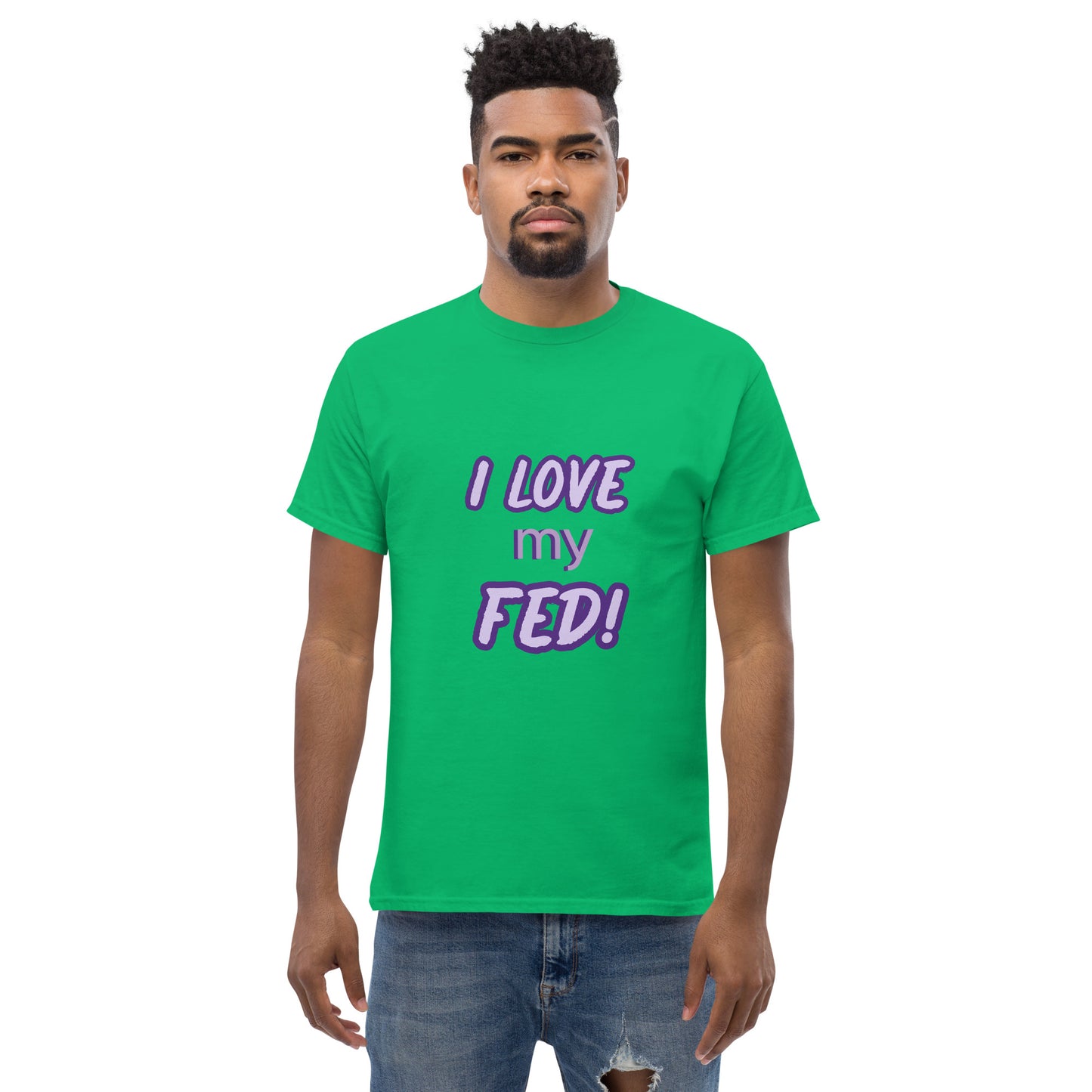 I love my FED - Men's tee