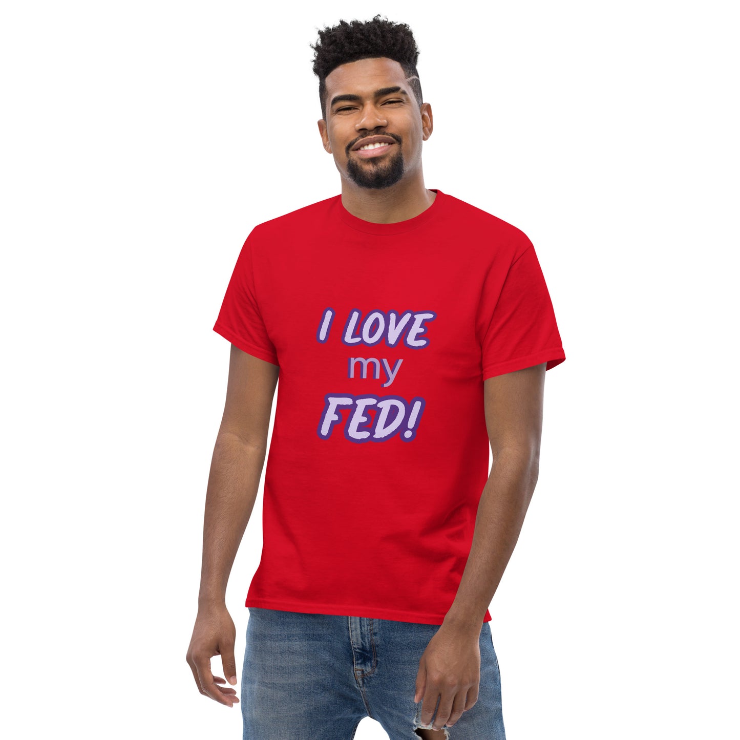 I love my FED - Men's tee