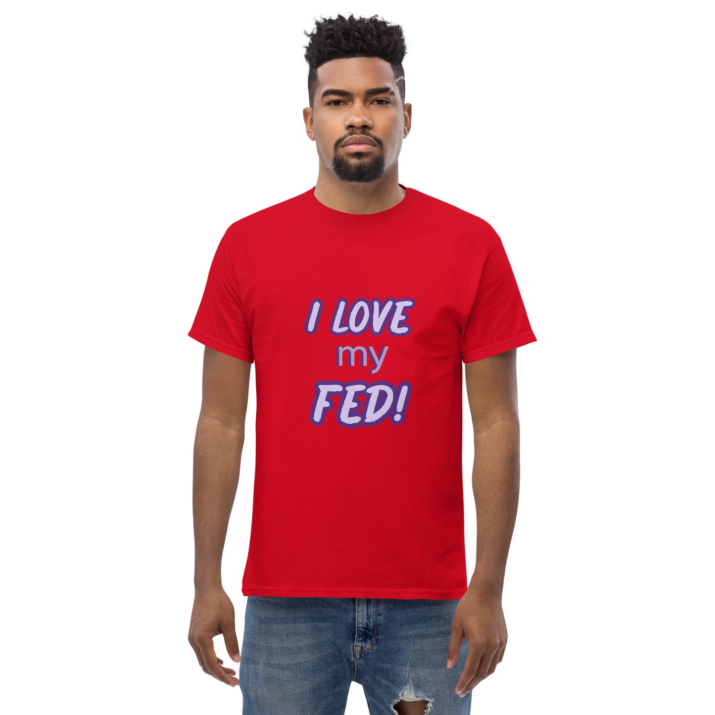 I love my FED - Men's tee