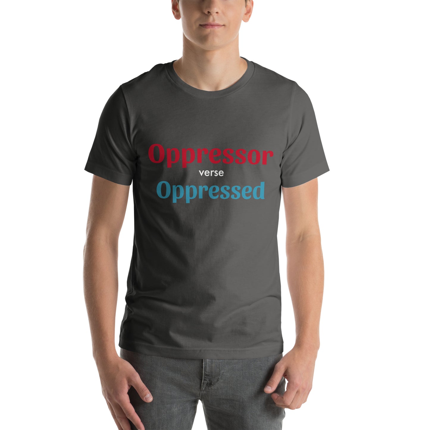 Unisex t-shirt - Oppressor verse Oppressed