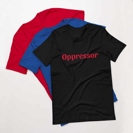 Unisex t-shirt - Oppressor