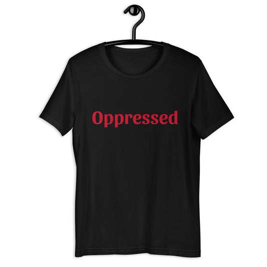 Unisex t-shirt - Oppressed