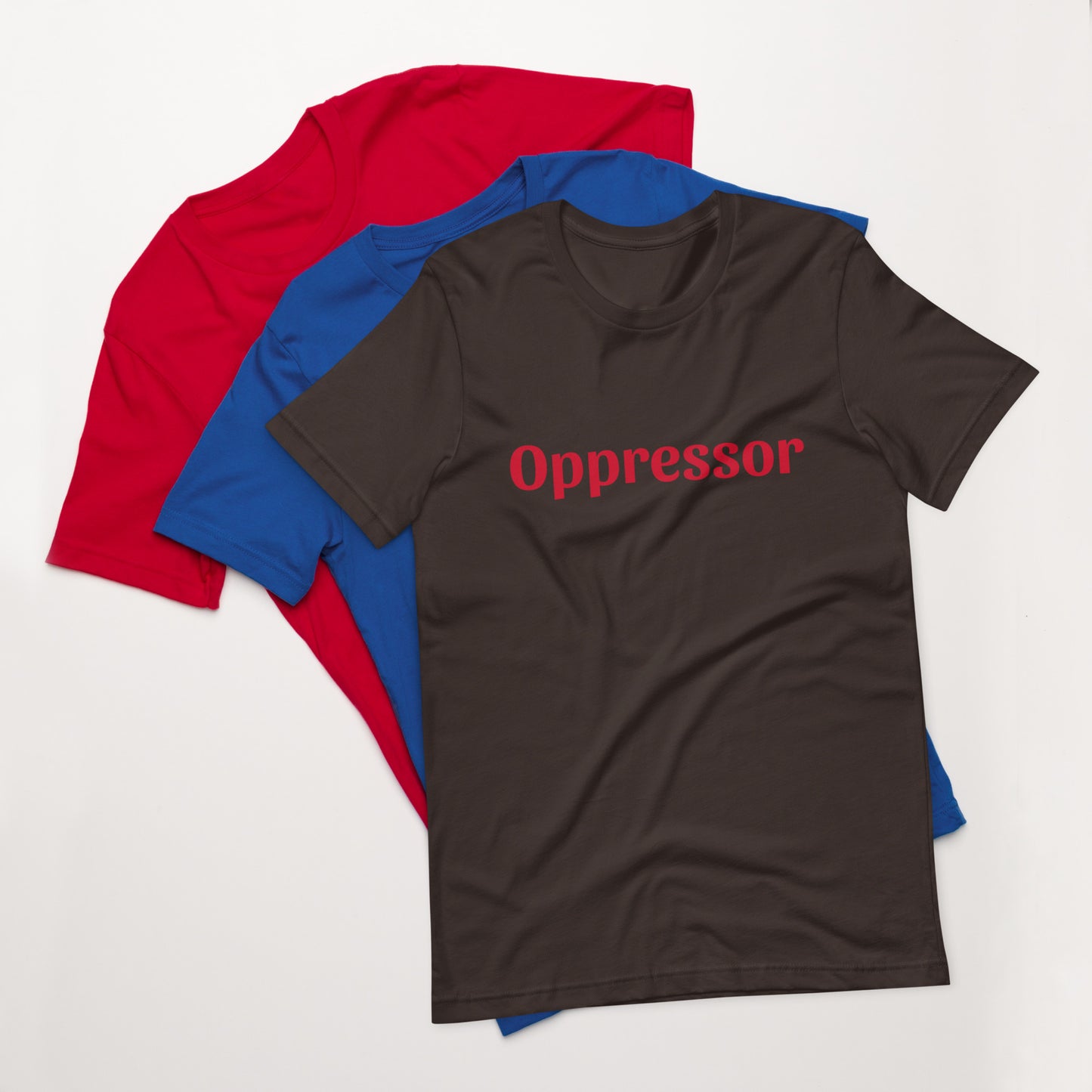 Unisex t-shirt - Oppressor