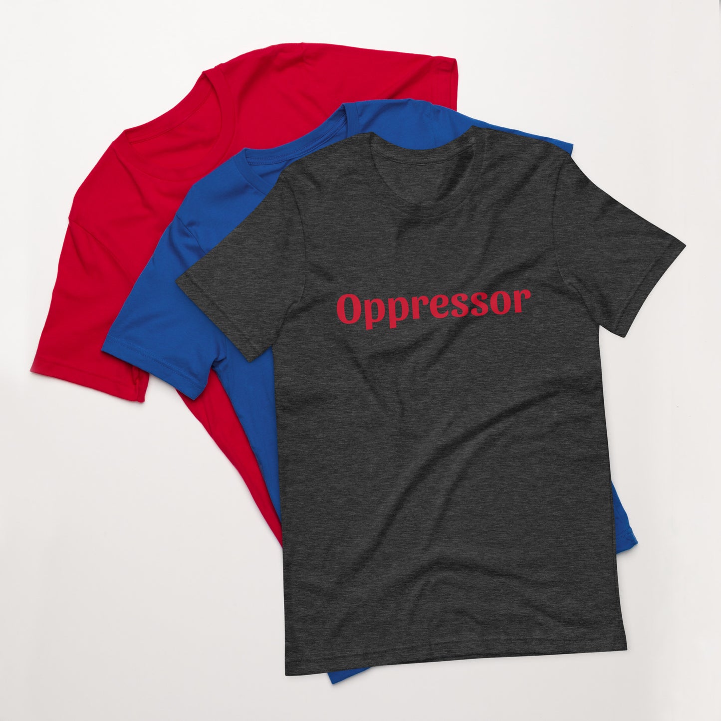 Unisex t-shirt - Oppressor