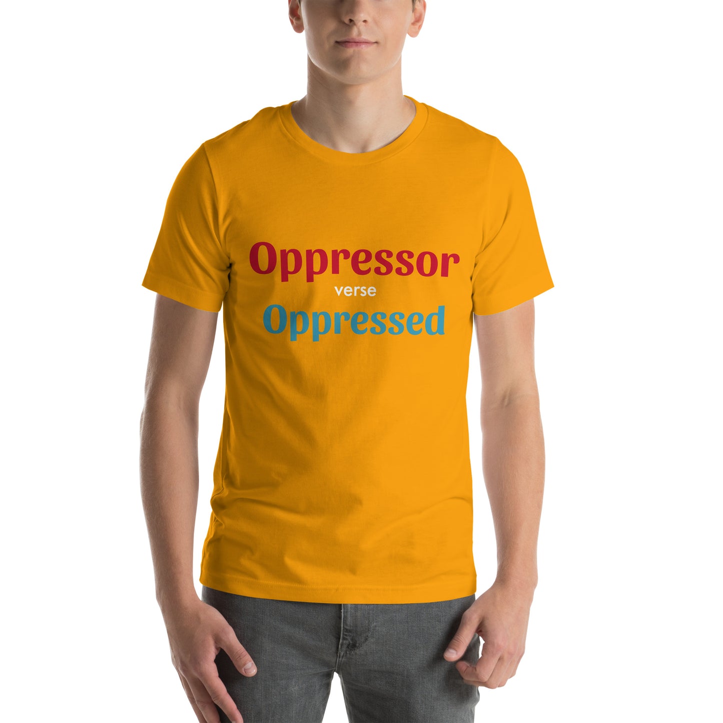 Unisex t-shirt - Oppressor verse Oppressed