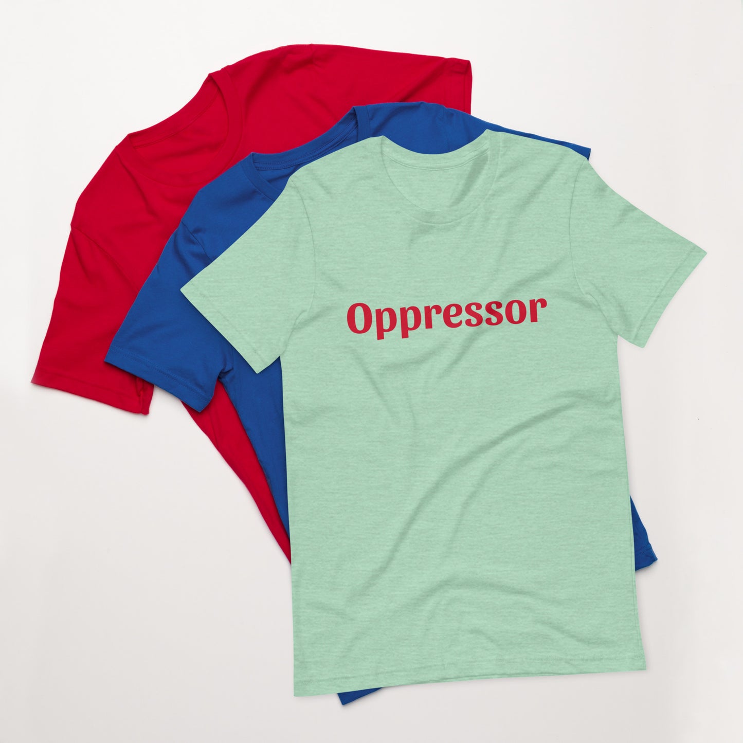 Unisex t-shirt - Oppressor