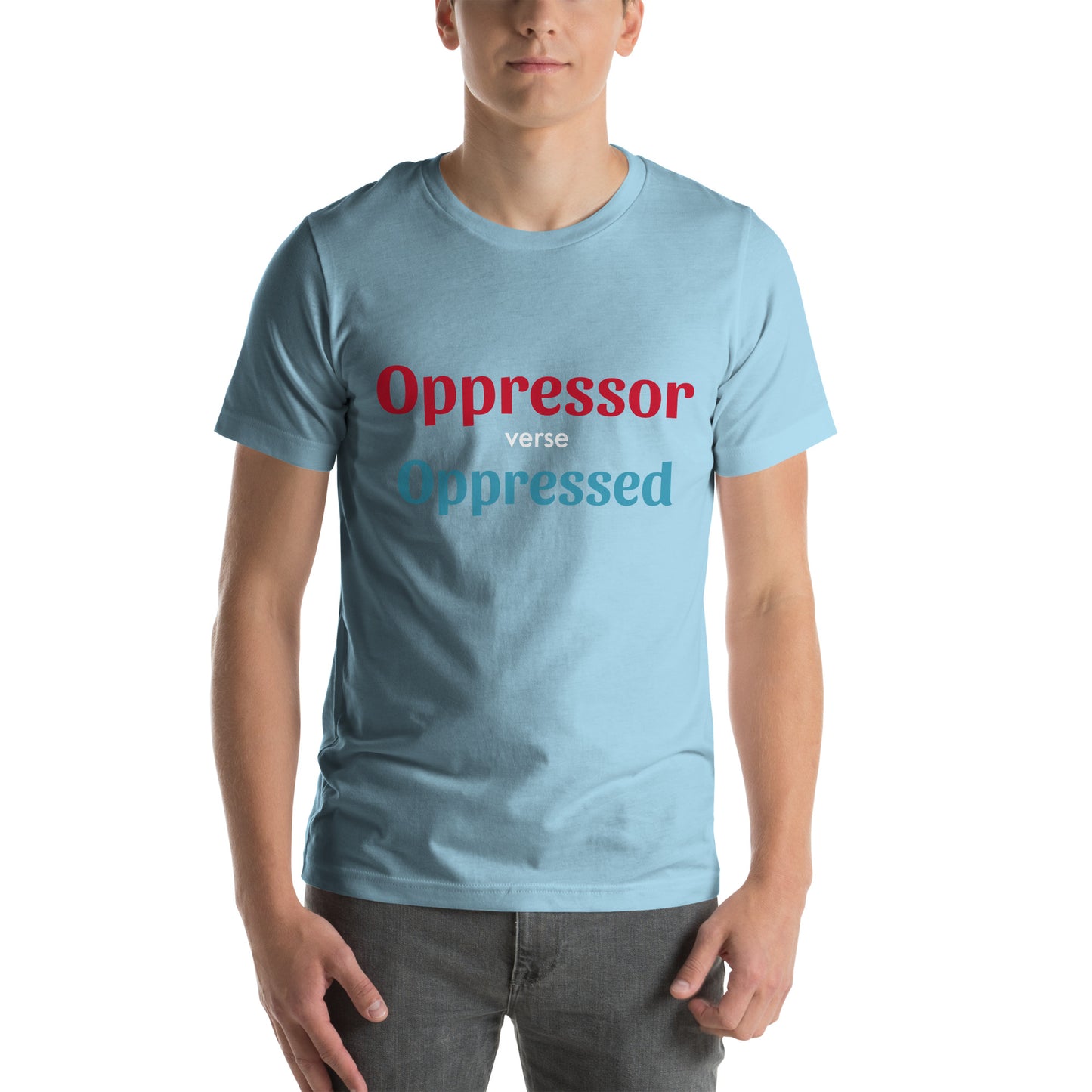 Unisex t-shirt - Oppressor verse Oppressed