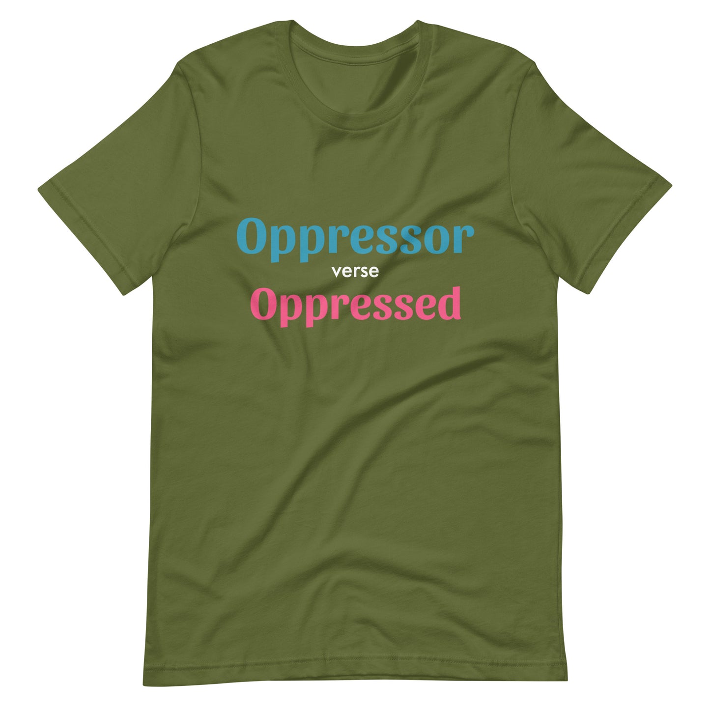 Unisex t-shirt - Oppressor verse Oppressed