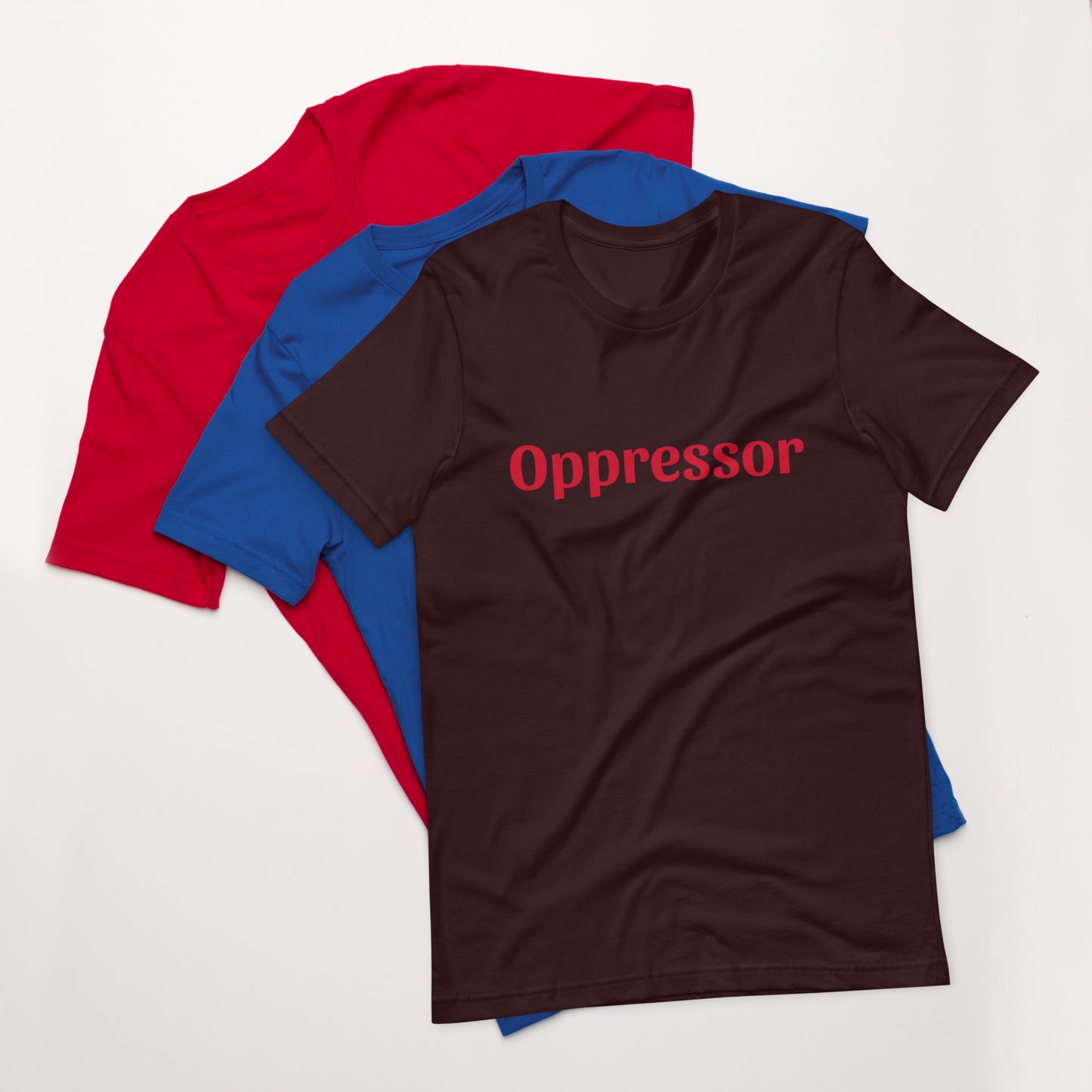 Unisex t-shirt - Oppressor