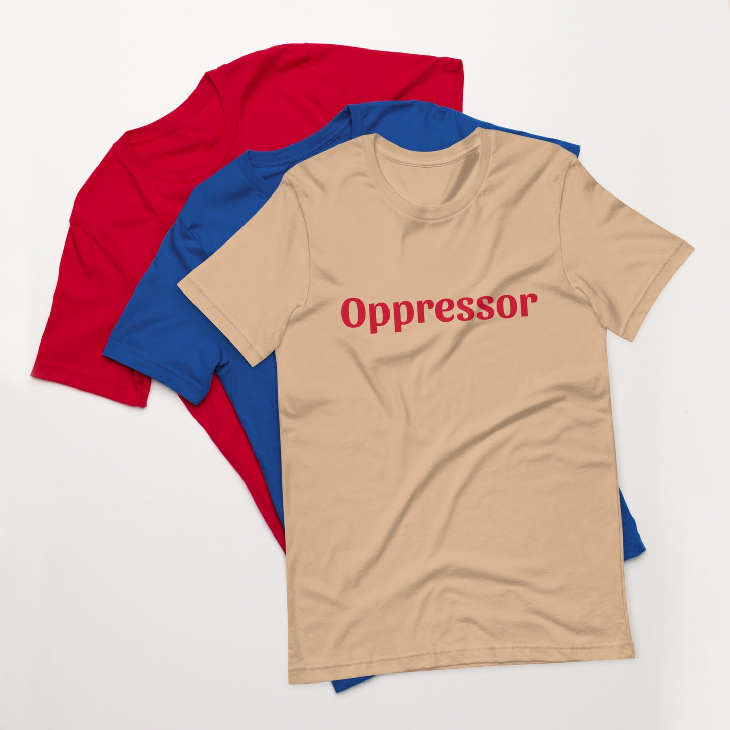 Unisex t-shirt - Oppressor